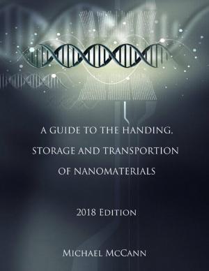 Cover of the book A Guide to the Handling, Storage and Transportation of Nanomaterials by Keertana Terala