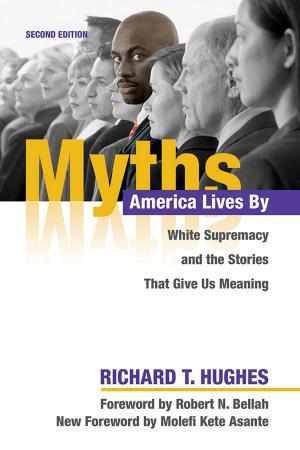 Cover of the book Myths America Lives By by Robert W. Cherny