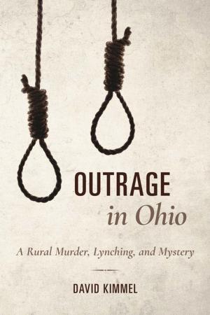 Cover of the book Outrage in Ohio by Robert Lorway