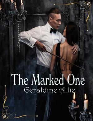 Cover of the book The Marked One by Mistress Jessica