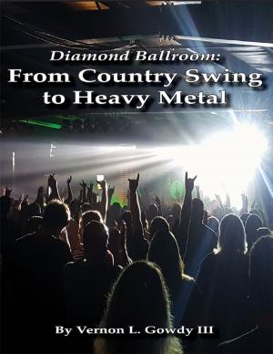 Cover of the book Diamond Ballroom: From Country Swing to Heavy Metal by Craig DiLouie, LC