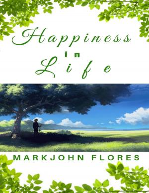 Cover of the book Happiness In Life by Doreen Milstead