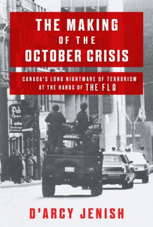 Book cover of The Making of the October Crisis