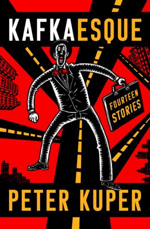 Cover of the book Kafkaesque: Fourteen Stories by Brady Carlson