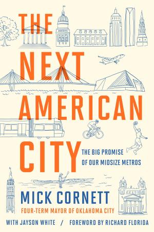 Cover of the book The Next American City by Kenneth Rubin, Andrea Thompson