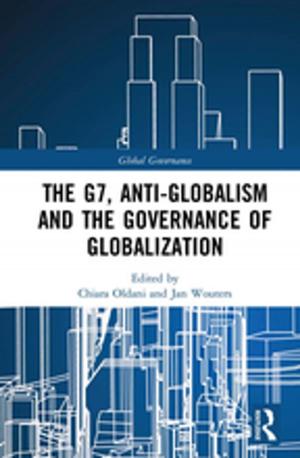 Cover of the book The G7, Anti-Globalism and the Governance of Globalization by Lauren Jade Martin