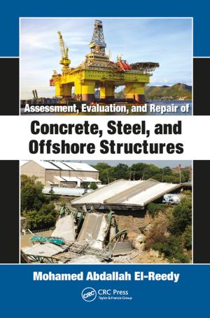 Cover of the book Assessment, Evaluation, and Repair of Concrete, Steel, and Offshore Structures by Frank Vignola, Joseph Michalsky, Thomas Stoffel