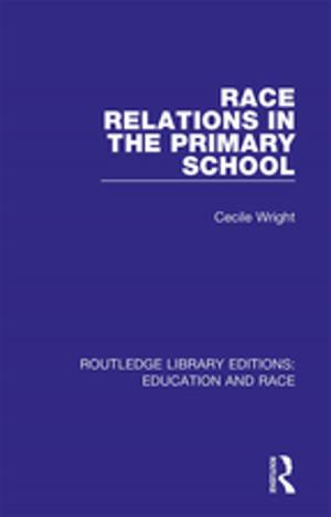 Cover of the book Race Relations in the Primary School by James Farrer