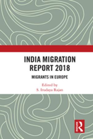 Cover of the book India Migration Report 2018 by Ruchin Kansal, Jeff Huth