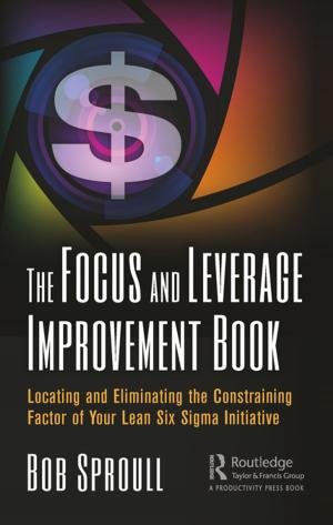 Cover of the book The Focus and Leverage Improvement Book by Chakravarthi Ram-Prasad