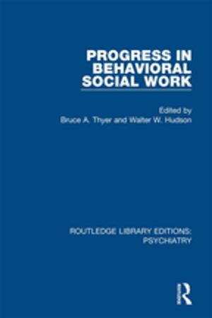 Cover of the book Progress in Behavioral Social Work by C. J. Sisson