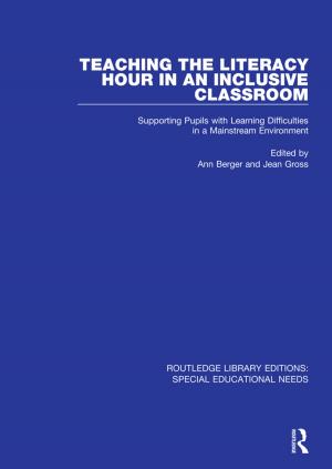 Cover of the book Teaching the Literacy Hour in an Inclusive Classroom by 