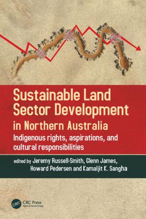 Cover of the book Sustainable Land Sector Development in Northern Australia by Russell G. Congalton, Kass Green