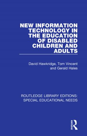 Cover of the book New Information Technology in the Education of Disabled Children and Adults by Baz Kershaw