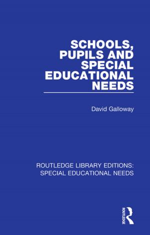Book cover of Schools, Pupils and Special Educational Needs