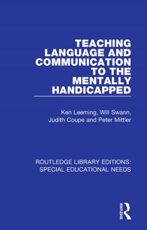 Cover of the book Teaching Language and Communication to the Mentally Handicapped by Bart Plantenga