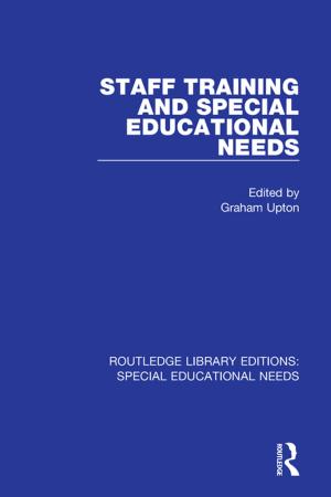 Cover of the book Staff Training and Special Educational Needs by Jiat-Hwee Chang