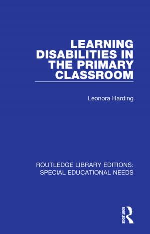 Cover of the book Learning Disabilities in the Primary Classroom by Alan Durant, Nigel Fabb