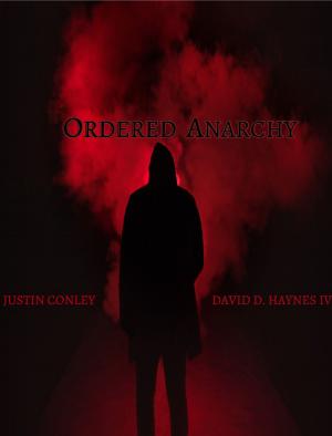 Cover of the book Ordered Anarchy by Justin Conley, Amaris Laurent
