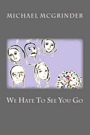 Cover of We Hate To See You Go