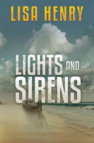 Cover of the book Lights and Sirens by Cat Mann
