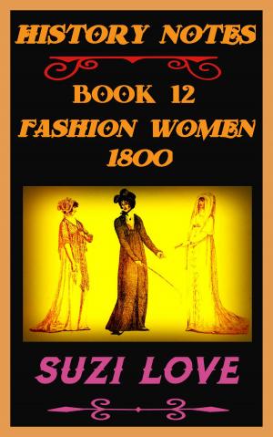 Book cover of Fashion Women 1800 History Notes Book 12