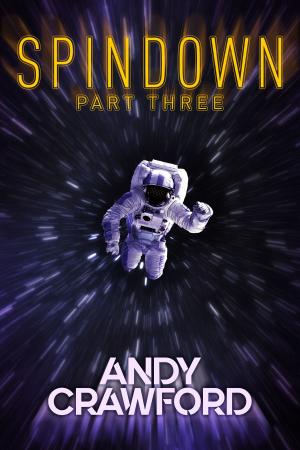 Cover of the book Spindown: Part Three by Adam Bradley