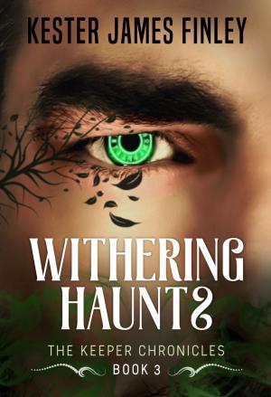 Cover of Withering Haunts (The Keeper Chronicles, Book 3)