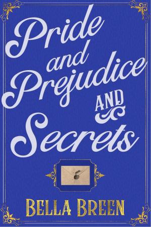 Cover of the book Pride and Prejudice and Secrets by Lucy Gordon