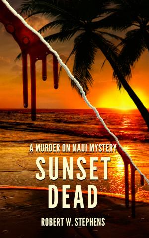 Cover of the book Sunset Dead: A Murder on Maui Mystery by J.R. Ripley
