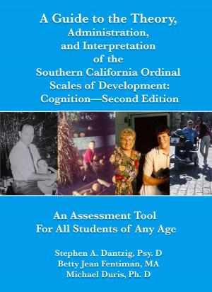 Book cover of A Guide to the Theory, Administration and Interpretation of the Southern California Scales of Development Scales of Cognition Second Edition