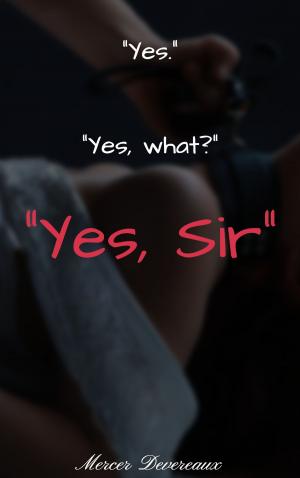 Cover of the book Yes, Sir by Pippa Delamere, Indigo Moore, Erica Bale