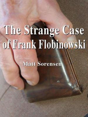 bigCover of the book The Strange Case of Frank Flobinowski by 