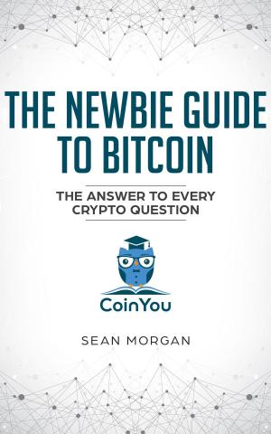 Book cover of The Newbie Guide To Bitcoin