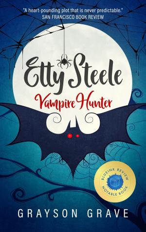 Cover of the book Etty Steele Vampire Hunter by Kierra Baxter