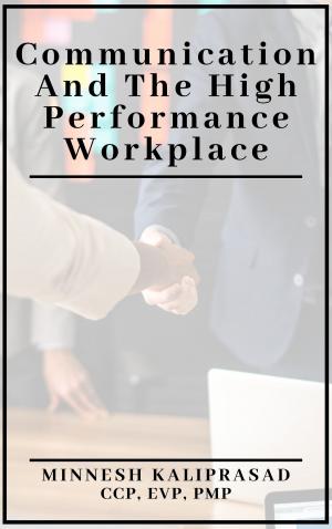 Cover of the book Communication and the High Performance Workplace by Marie-Claire Ross