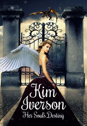 Cover of the book Her Soul's Destiny by Kim Iverson