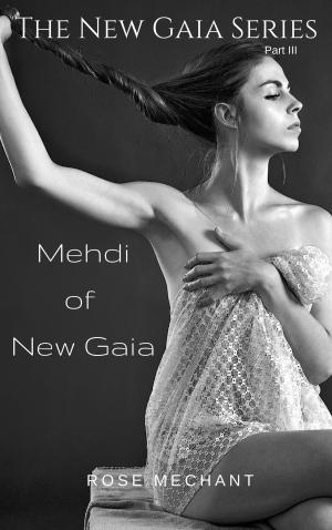 Cover of the book The New Gaia Series: Mehdi of New Gaia by Lottie Winter