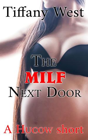 bigCover of the book The Milf Next Door A Pregnant Hucow story by 