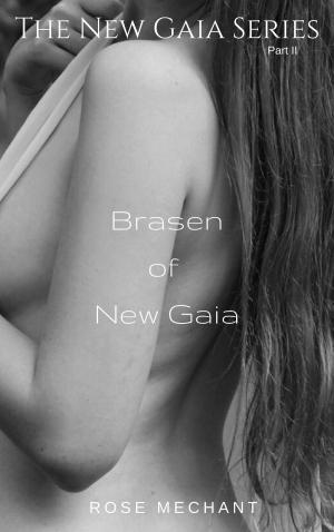 Cover of the book The New Gaia Series: Brasen of New Gaia by Nigel Bane