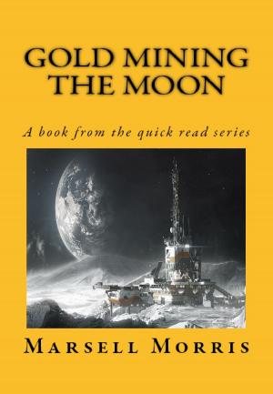 Book cover of Gold Mining the Moon
