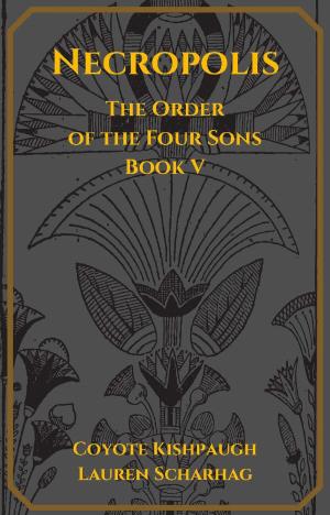 Cover of the book Necropolis: The Order of the Four Sons, Book V by P E Alty