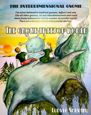 Cover of the book The Gnome Tretop World by C. H. Roserens