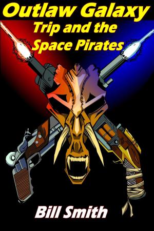 Book cover of Outlaw Galaxy: Trip and the Space Pirates