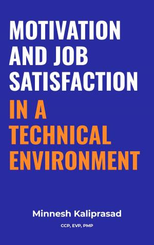 Cover of the book Motivation and Job Satisfaction in a Technical Environment by Malene Jorgensen