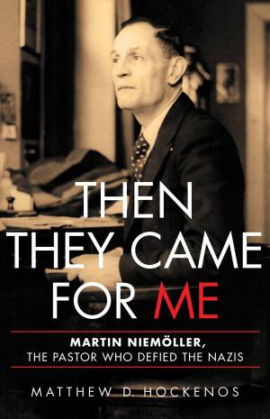 Cover of the book Then They Came for Me by 