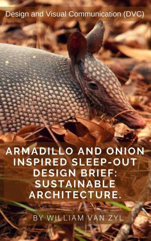 Book cover of Armadillo and Onion Inspired Sleep-out Design Brief: Sustainable Architecture.
