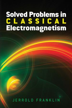 Cover of the book Solved Problems in Classical Electromagnetism by Bill W.