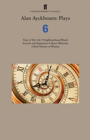 Cover of the book Alan Ayckbourn: Plays 6 by Alan Ayckbourn