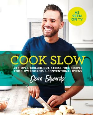 Cover of the book Cook Slow by Dick Strawbridge, James Strawbridge